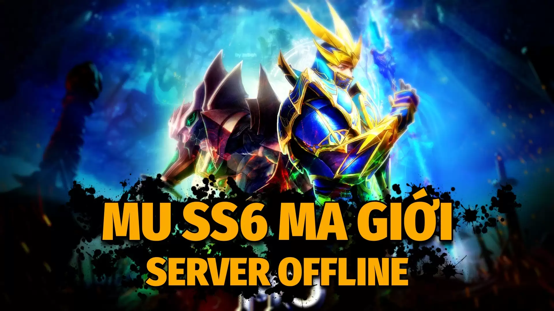 Mu Online SS6 Ma Giới - Việt Hóa - Offline - LAN | ABC