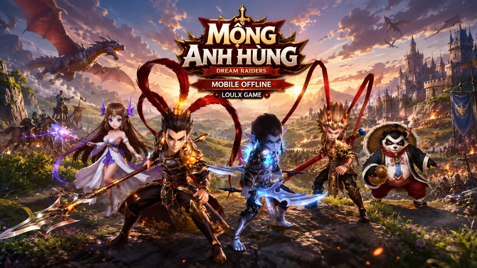 Mộng Anh Hùng Mobile Offline – Dream Raiders – Ngôn Ngữ English – GM – LAN | ABC