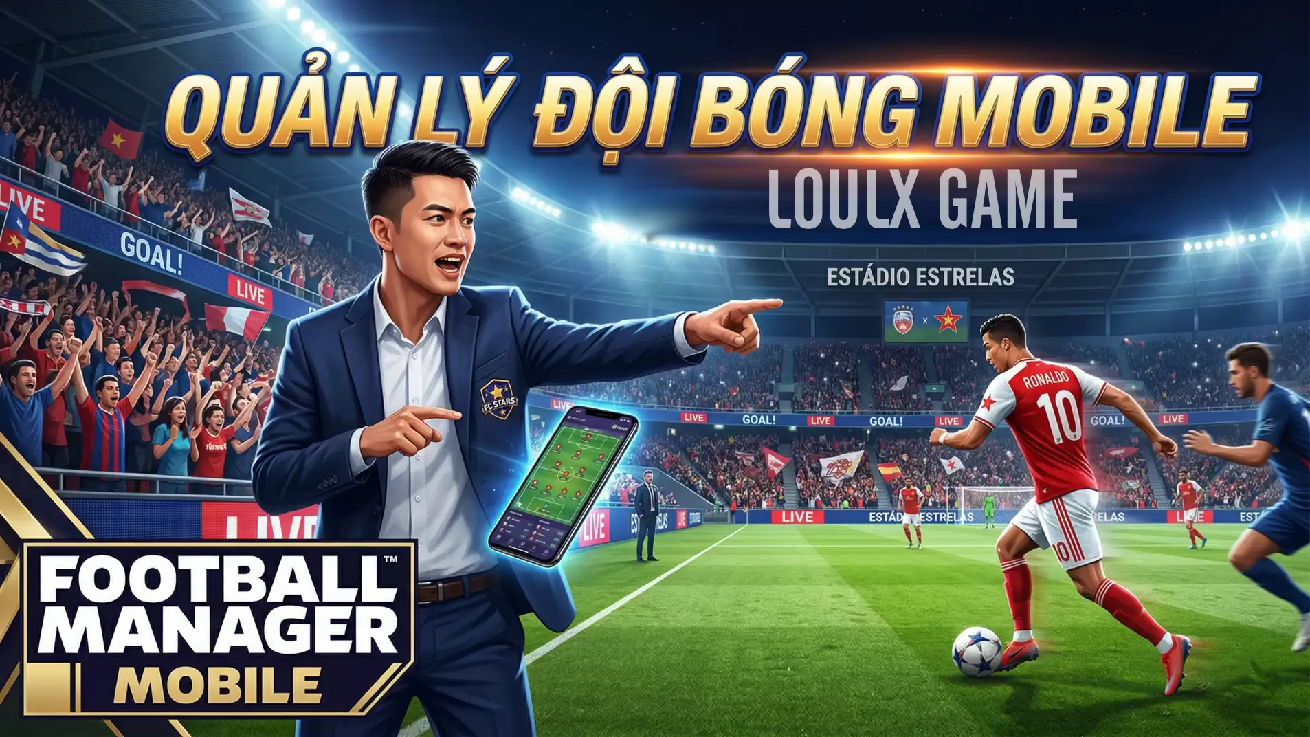 Football Manager Mobile Offline - Việt Hoá - GM - LAN - Quản Lý Đội Bóng | ABC